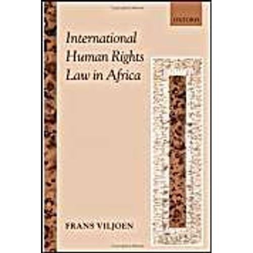 International Human Rights Law In Africa: National And International Protection