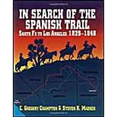 In Search Of The Spanish Trail