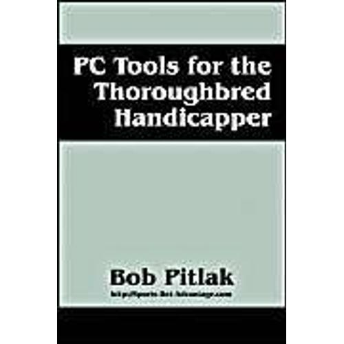 Pc Tools For The Thoroughbred Handicapper