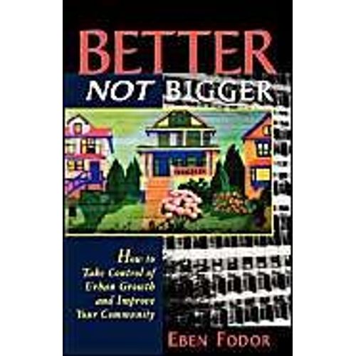 Better Not Bigger