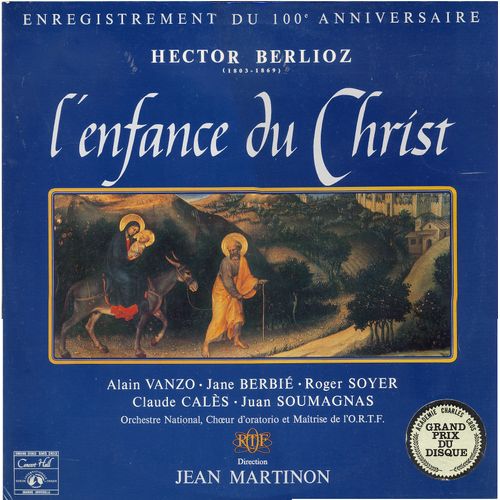 Hector Berlioz : L'enfance Du Christ, Trilogie Sacrée ( Concert Hall   S M S 2612)