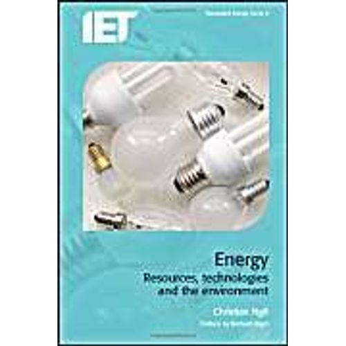 Energy: Resources, Technologies And The Environment
