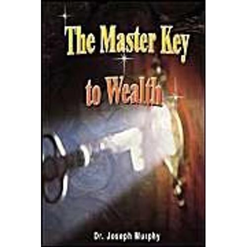 The Master Key To Wealth