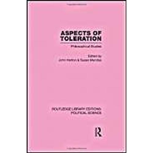 Aspects Of Toleration Routledge Library Editions: Political Science Volume 41