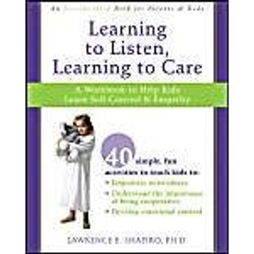 Learning To Listen, Learning To Care