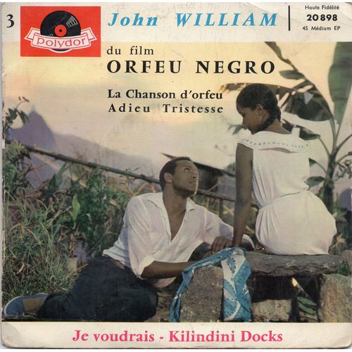 Du Film "Orfeu Negro"  La Chanson D'orfeu - Adieu Tristesse  /  Je Voudrais - Kilindini Docks
