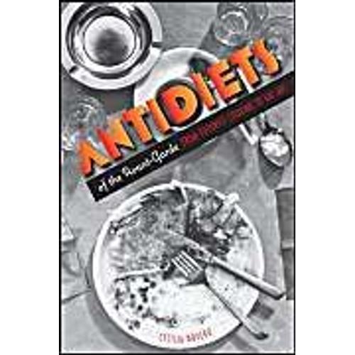 Antidiets Of The Avant-Garde