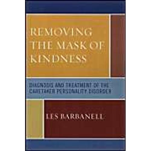 Removing The Mask Of Kindness