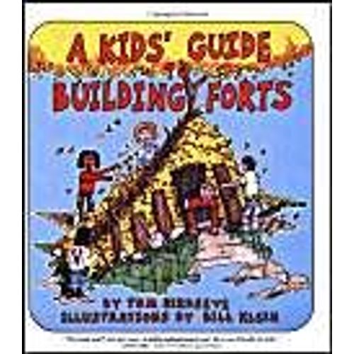 A Kids' Guide To Building Forts