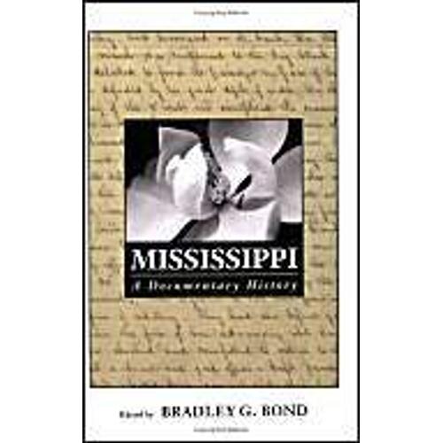 Mississippi: A Documentary History