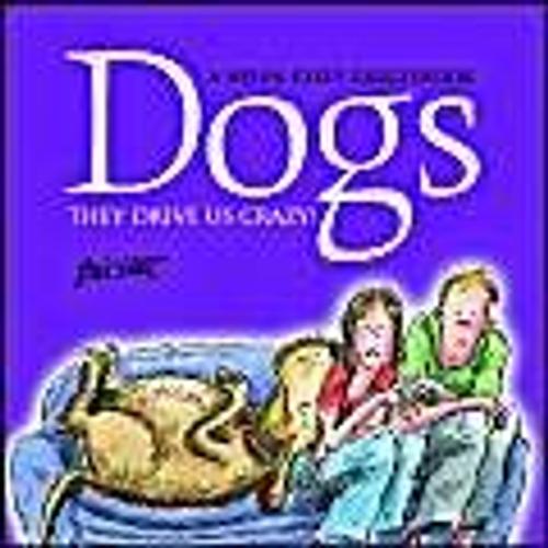 Dogs - They Drive Us Crazy (Helen Exley Gigglebooks)