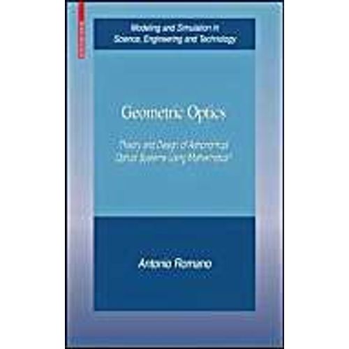 Geometric Optics - Theory And Design Of Astronomical Optical Systems Using Mathematica