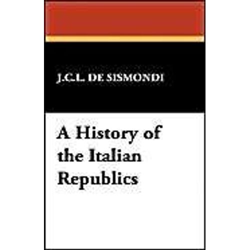 A History Of The Italian Republics