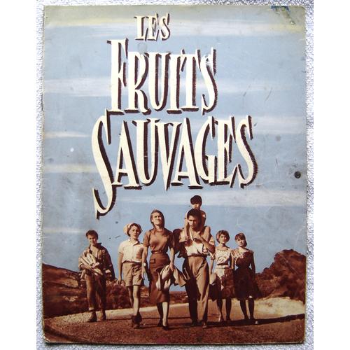 Fruits Sauvages (Les) / Manuel D'exploitation Original 24x31cm / Hervé Bromberger, 1954, Estella Blain, Roger Dumas, Albert Rémy, Georges Chamarat, Jacky Moulière