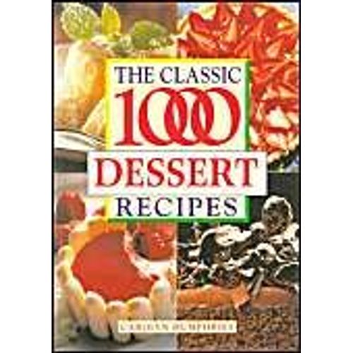 The Classic 1000 Dessert Recipes