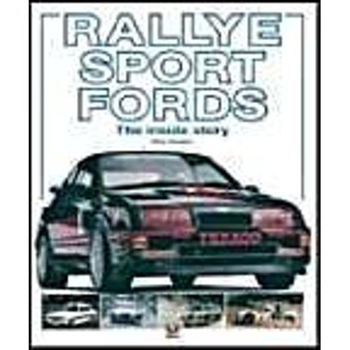 Rallye Sport Fords: The Inside Story