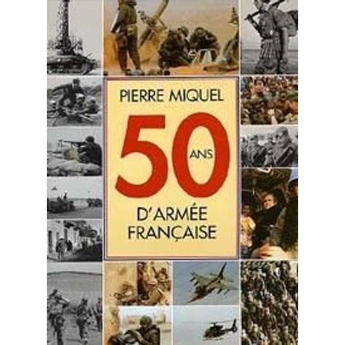 50 Ans D'armée Française
