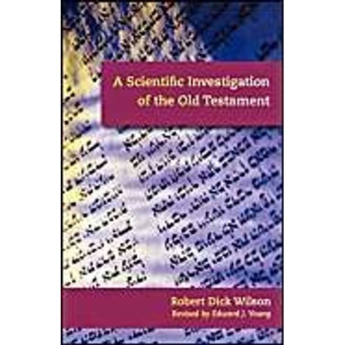 A Scientific Investigation Of The Old Testament