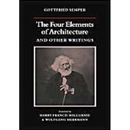 The Four Elements Of Architecture And Other Writings