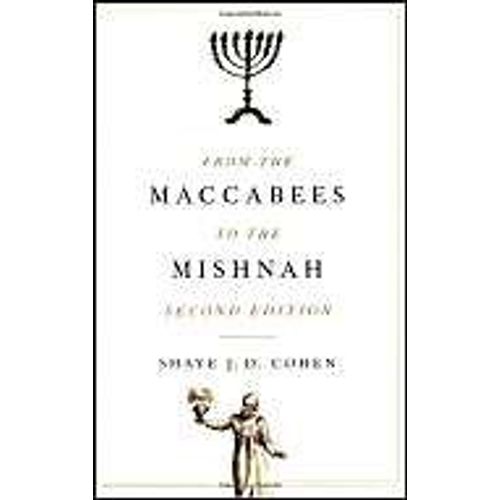 From The Maccabees To The Mishnah