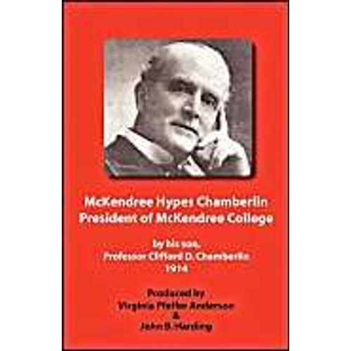 Mckendree Hypes Chamberlin, President Of Mckendree College