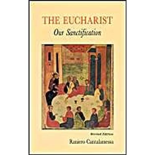 The Eucharist: Our Sanctification