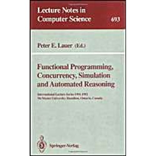 Functional Programming, Concurrency, Simulation And Automated Reasoning