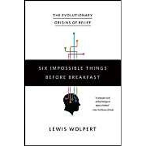Six Impossible Things Before Breakfast