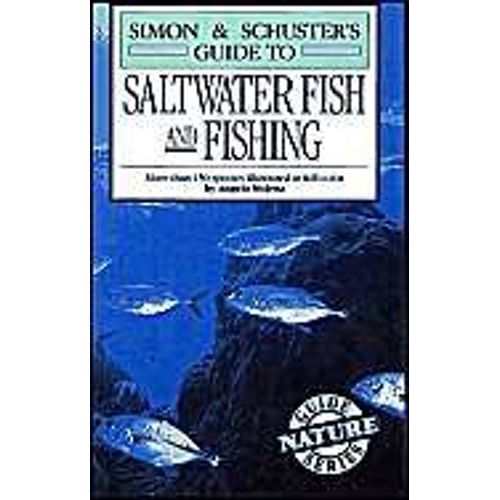 Saltwater Fish And Fishing (Simon & Schuster Guide)