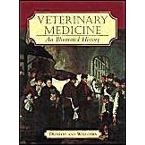 Veterinary Medicine: An Illustrated History