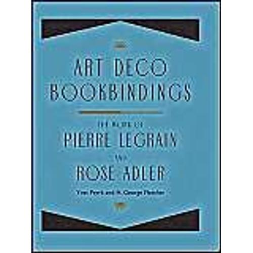 Art Deco Bookbindings - Work Of Pierre