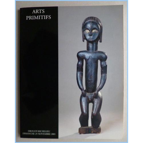 Arts Primitifs Vente Du 25 Novembre 2001 À 14h15, Drouot