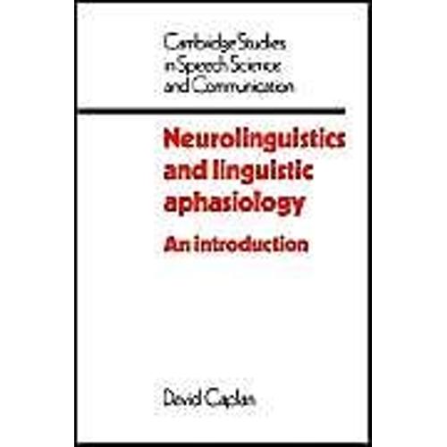 Neurolinguistics And Linguistic Aphasiology: An Introduction
