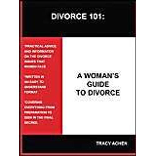 Divorce 101: A Woman's Guide To Divorce