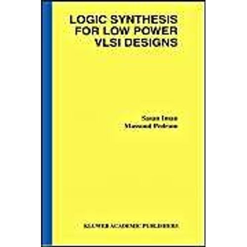 Logic Synthesis For Low Power Vlsi Designs