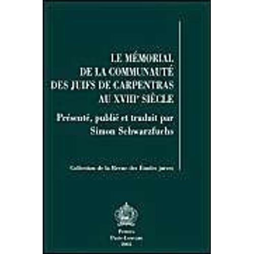 Le Mémorial De La Communauté Des Juifs De Carpentras Au Xviiie Siècle