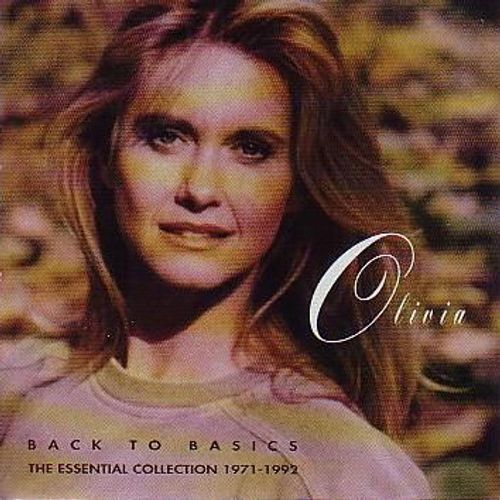 Back To Basics : Olivia Newton-John The Essential Collection 1971-1992