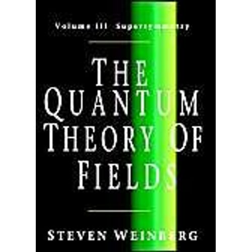 The Quantum Theory Of Fields V3