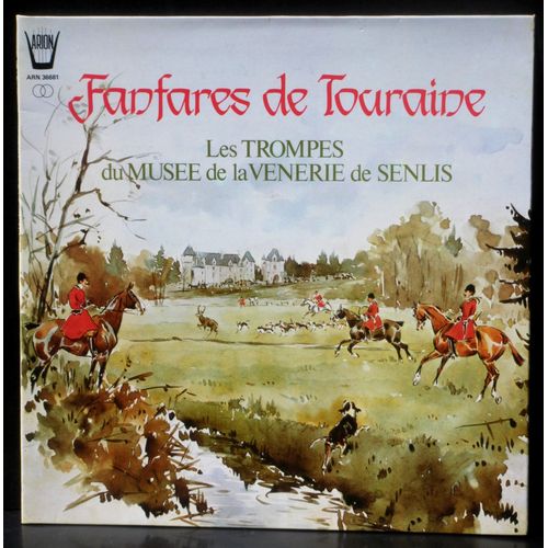 Fanfares De Touraine : Trompes Du Musée De La Vénerie De Senlis