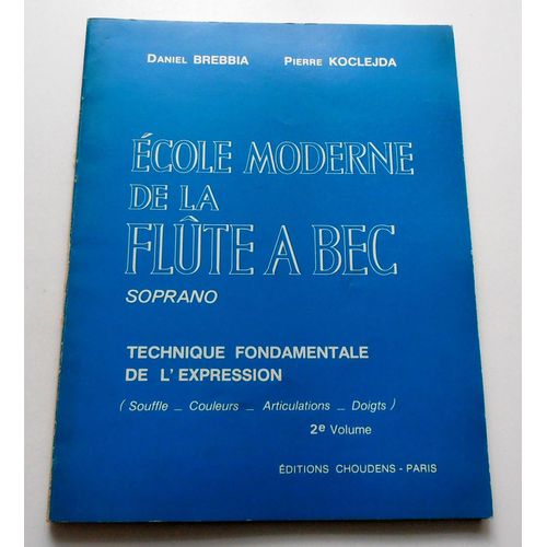 Ecole Moderne De La Flûte À Bec Soprano - Volume 2 : Technique Fondamentale De L'expression
