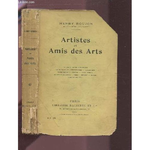 Artistes Et Amis Des Arts : Le Comte Henri Delaborde - Le Marquis De Chennevieres - Larroumet - Bouhuereau - Gerome - Paul Dubois - Eugene Guillaume - Verdi - Hebert - Reyer - Ludovic ...