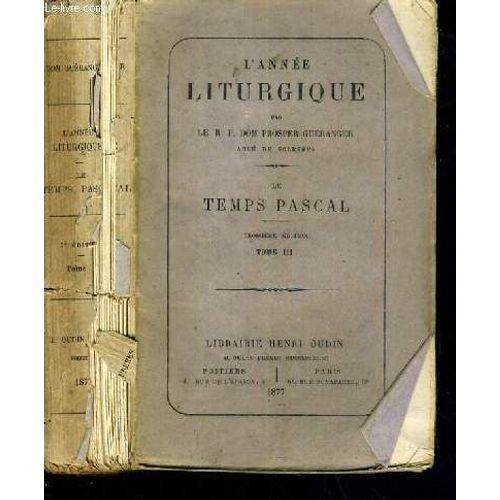 L'annee Liturgique - Le Temps Pascal - Tome Iii / Texte En Latin Et Francais.