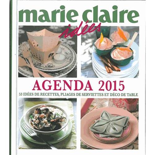 Agenda 2015 - 53 Idées De Recettes, Pliages De Serviettes & Déco De Table