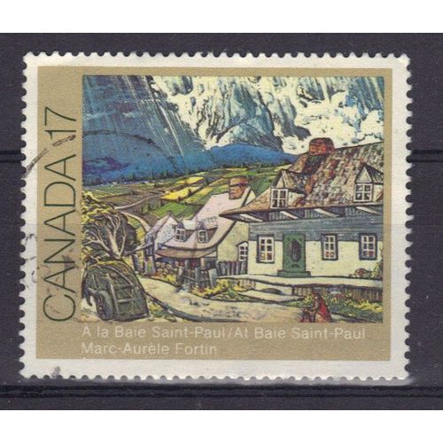 Canada 1981 : Artistes Peintres Canadiens : "A La Baie St Paul" De Marc-Aurèle Fortin (1888-1970) - Timbre 17 C. Multicolore Oblitéré
