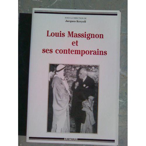 Louis Massignon Et Ses Contemporains