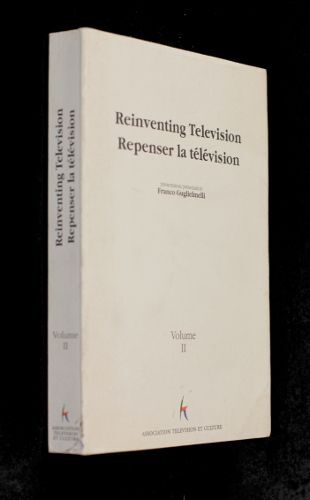 Reinventing Television / Repenser La Télévision (Volume Ii)