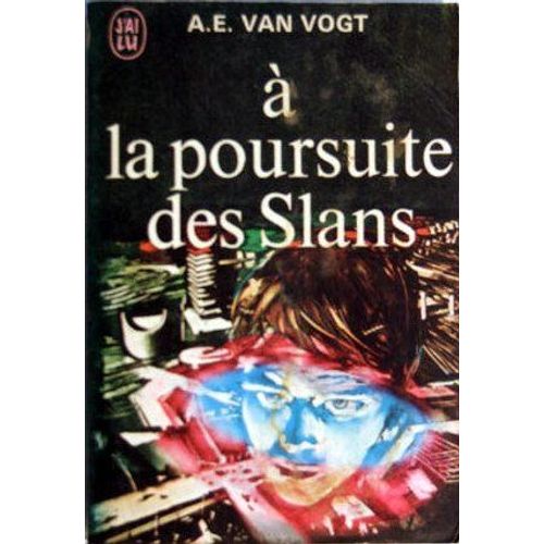A La Poursuite Des Slans   de VAN VOGT, A. E.