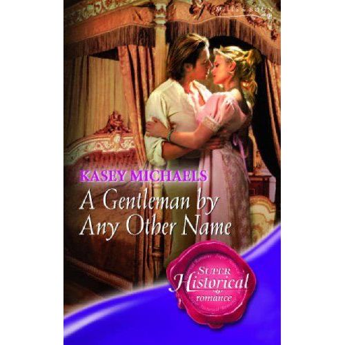 A Gentleman By Any Other Name   de michaels kasey 