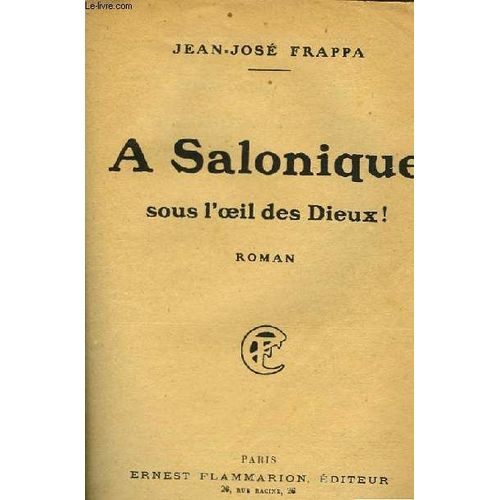 A Salonique Sous L'oeil Des Dieux !   de Frappa Jean-Jos