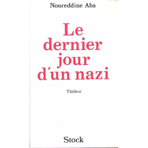 Le Dernier Jour D'un Nazi   de Aba N 